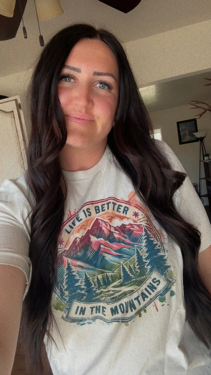 Life is Better in the Mtns tee