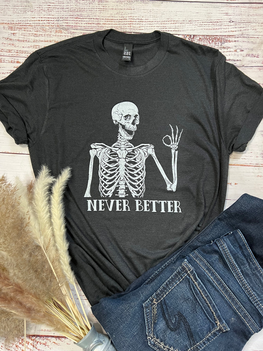 Never Better Graphic Tee
