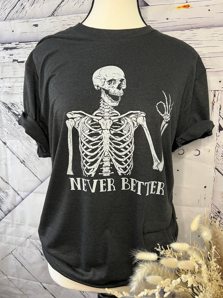 Never Better Graphic Tee