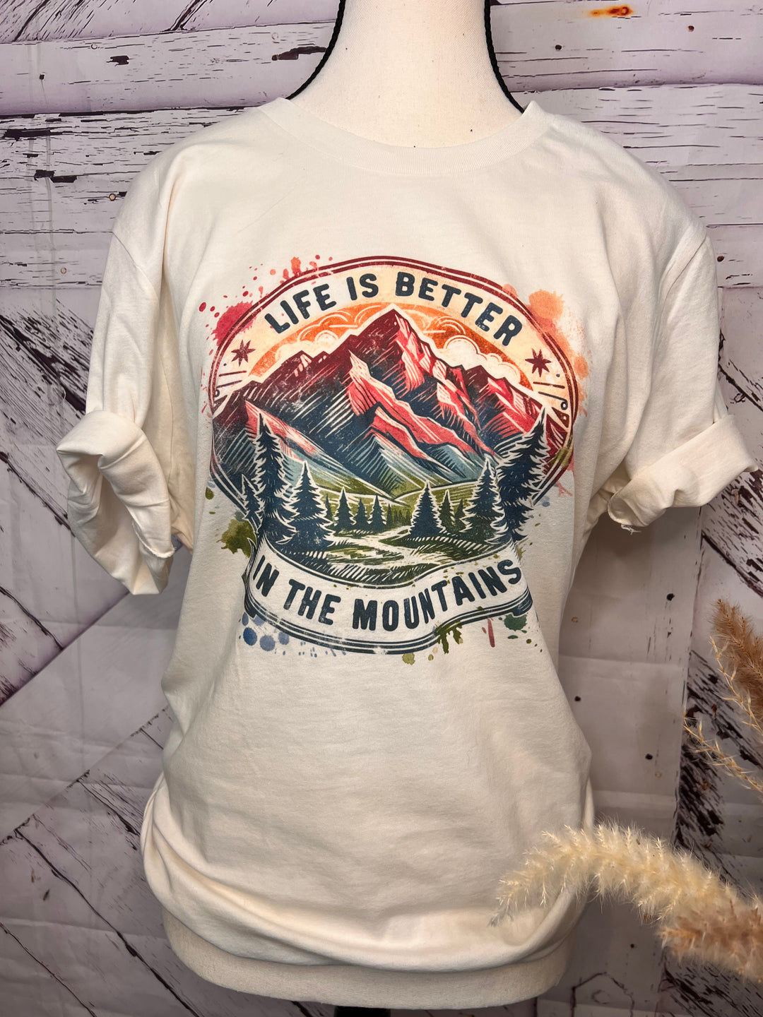 Life is Better in the Mtns tee