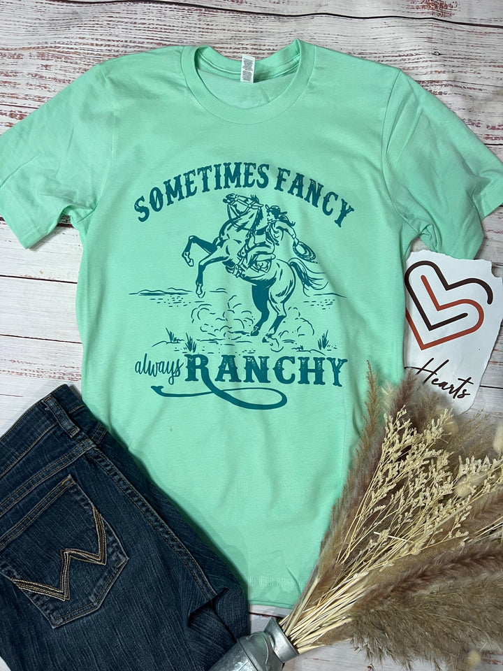Sometimes Fancy Always Ranchy