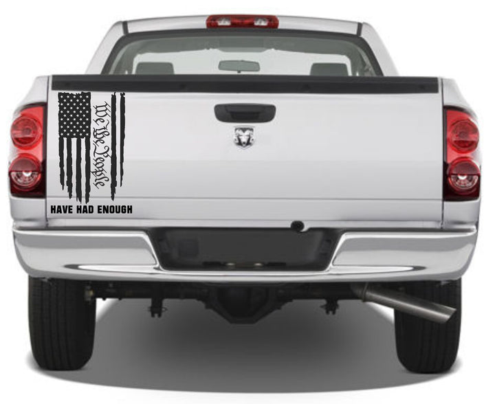 We The People Have Had Enough Decal