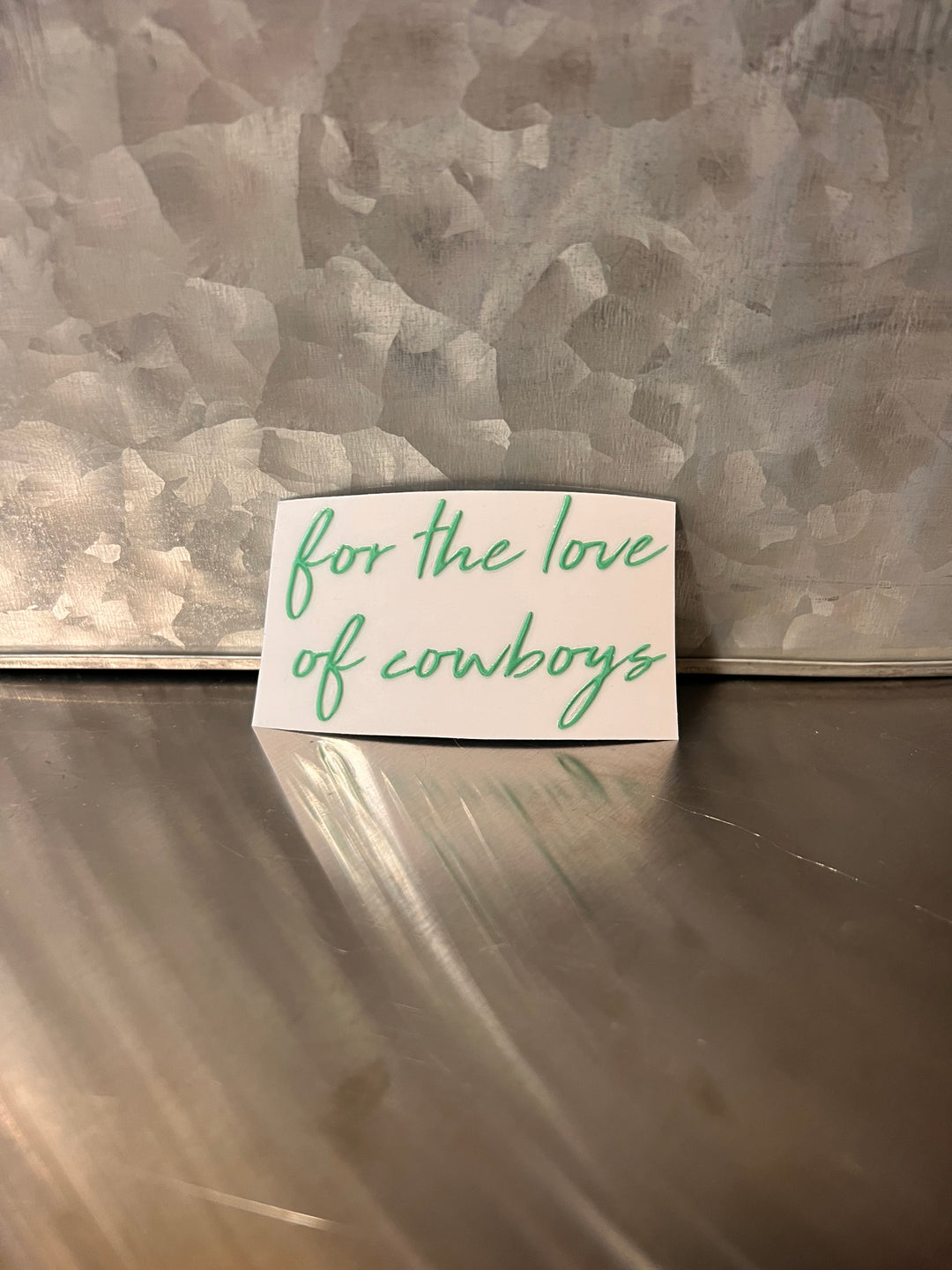 For The Love Of Cowboys Sticker